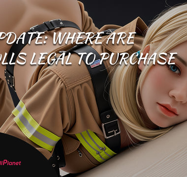 2024 Update: Where Are Sex Dolls Legal to Purchase